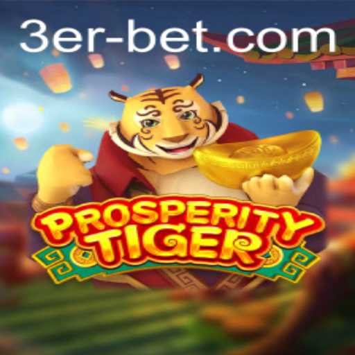 Exploring the Exciting World of ProsperityTiger With 3erbet